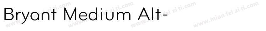 Bryant Medium Alt字体转换
